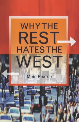 Why The Rest Hates The West - A History of the Obvious von Spck Publishing