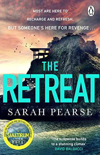 The Retreat: The new top ten Sunday Times bestseller from the author of The Sanatorium (Detective Elin Warner Series, 2)