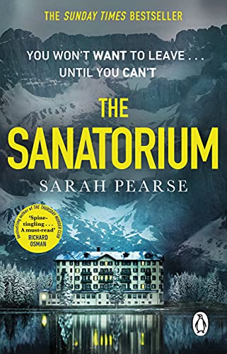 The Sanatorium: The spine-tingling #1 Sunday Times bestseller and Reese Witherspoon Book Club Pick (Detective Elin Warner Series, 1) The Sanatorium: The spine-tingling #1 Sunday Times bestseller and Reese Witherspoon Book Club Pick (Detective Elin Warner Series, 1)