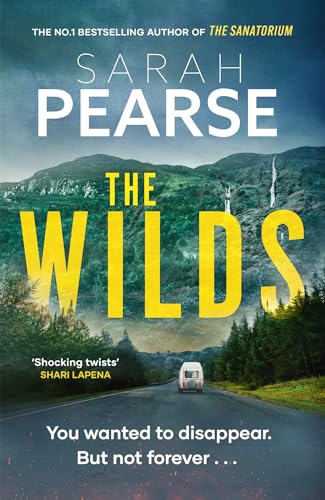 The Wilds: The thrilling new mystery from the bestselling author of The Sanatorium (Elin Warner Series) von Sphere