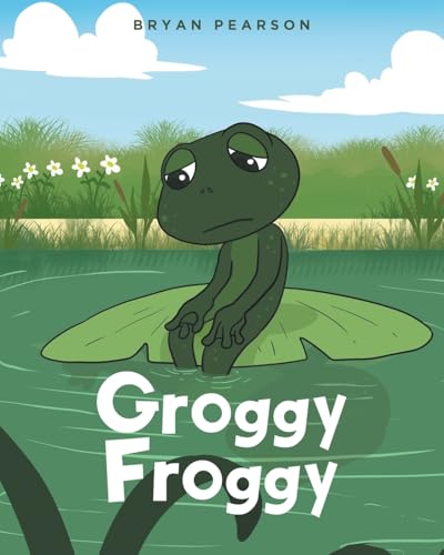Groggy Froggy von Fulton Books