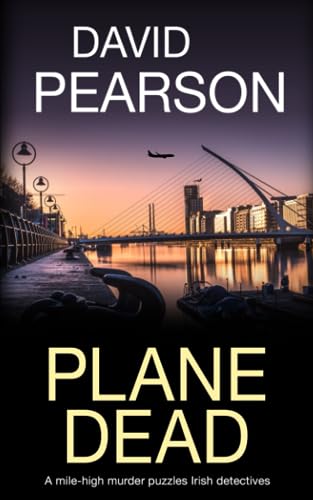 Plane Dead: A mile-high murder puzzles Irish detectives (The Dublin Homicides, Band 5) von The Book Folks