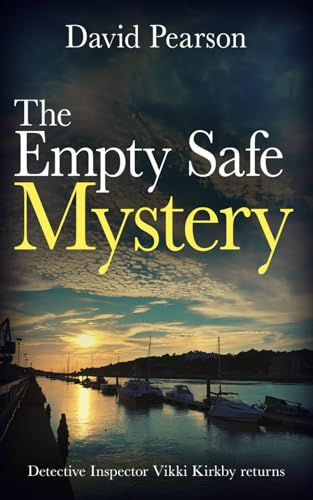 THE EMPTY SAFE MYSTERY: Detective Inspector Vikki Kirkby returns (The Wexford Homicides, Band 2)