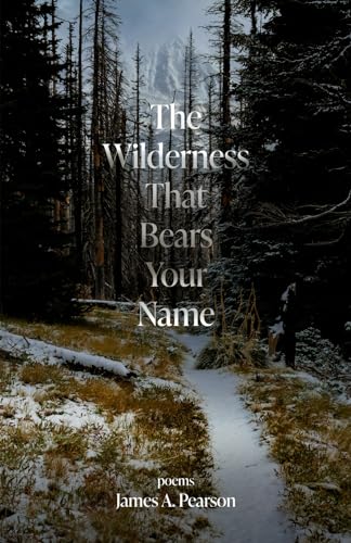 The Wilderness That Bears Your Name von Goat Trail Press