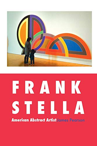 Frank Stella: American Abstract Artist (Painters) von Crescent Moon Publishing