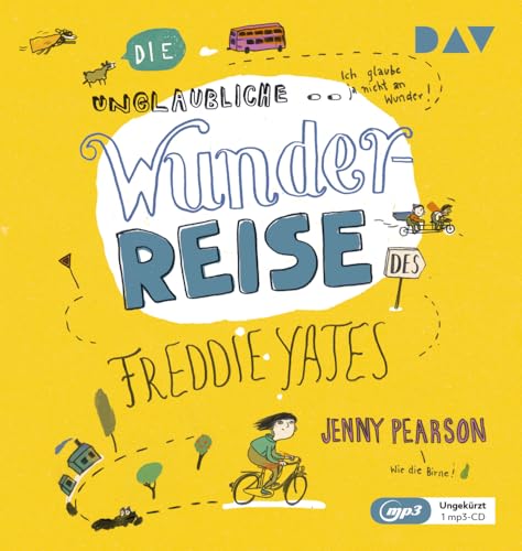 Die unglaubliche Wunderreise des Freddie Yates: Ungekürzte Lesung mit Simon Jäger (1 mp3-CD) von Der Audio Verlag, Dav
