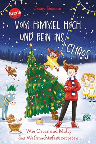 Vom Himmel hoch und rein ins Chaos. Wie Oscar und Molly das Weihnachtsfest retteten …: Die witzigste Weihnachts-Schnitzeljagd der Welt ab 10 Jahren Vom Himmel hoch und rein ins Chaos. Wie Oscar und Molly das Weihnachtsfest retteten …: Die witzigste Weihnachts-Schnitzeljagd der Welt ab 10 Jahren