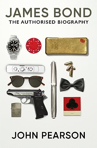 James Bond: the Authorised Biography: (James Bond 007) von Ian Fleming Publications