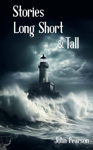 Stories Long Short & Tall von Independently published