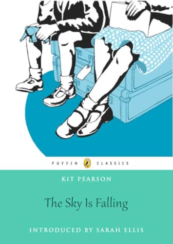 The Sky Is Falling: Puffin Classics Edition (The Guests of War)