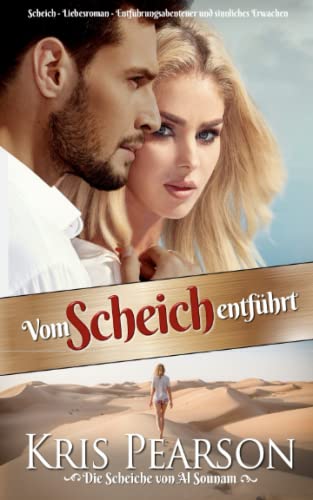 Vom Scheich entführt: Die Scheiche van Al Sounam (Die Scheiche von Al Sounam, Band 1)