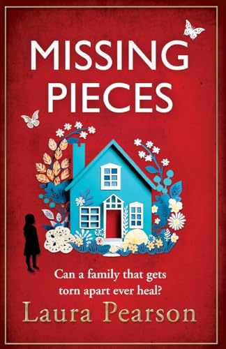 Missing Pieces: The utterly heartbreaking unforgettable story from NUMBER ONE BESTSELLER Laura Pearson for 2024