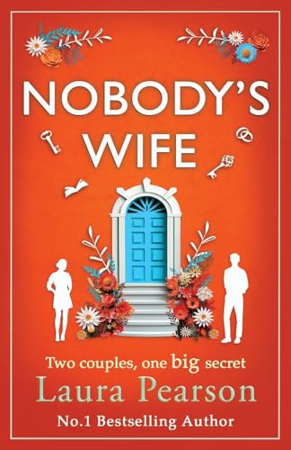 Nobody's Wife: A heartbreaking, beautifully-told story of family and betrayal from NUMBER ONE BESTSELLER Laura Pearson von Boldwood Books