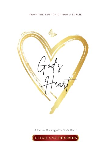 God's Heart: A Journal Chasing After God's Heart von Independently published