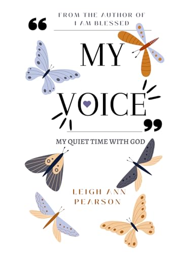 MY VOICE: MY QUITE TIME