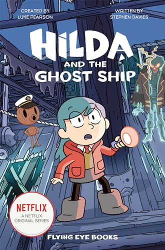 Hilda and the Ghost Ship: Hilda Netflix Tie-In 5 (Hilda, 5)