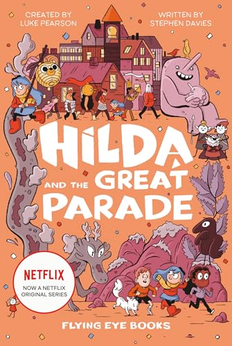 Hilda and the Great Parade: Hilda Netflix Tie-In 2 (Hilda, 2, Band 2) von Nobrow Press