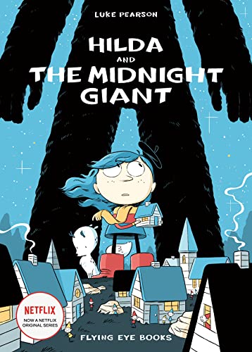Hilda and the Midnight Giant (Hildafolk Comics)