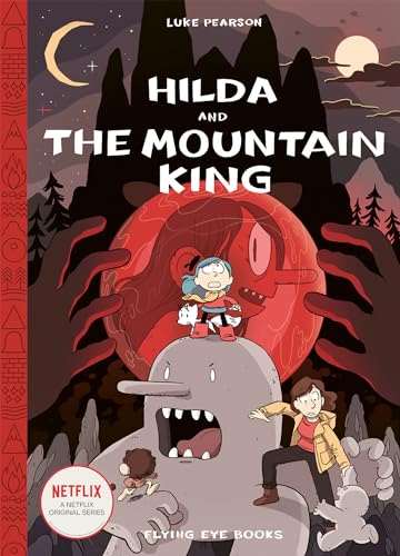 Hilda and the Mountain King (Hildafolk Comics) 6: Hilda Book 6 von Nobrow Press