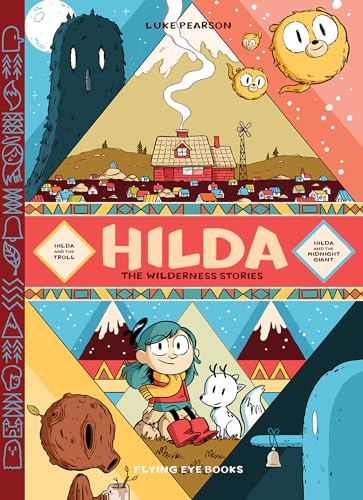 Hilda the Wilderness Stories: Hilda and the Troll / Hilda and the Midnight Giant (Hildafolk) von Nobrow Ltd