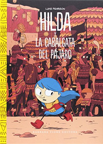 Hilda y la cabalgata del pájaro von Barbara Fiore Editora