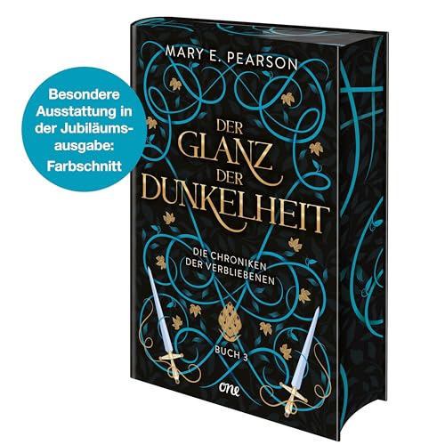 Der Glanz der Dunkelheit: Packender Abschluss der Romantasy-Trilogie Die Chroniken der Verbliebenen als Collector's Edition (Farbschnitt in Erstauflage) von ONE
