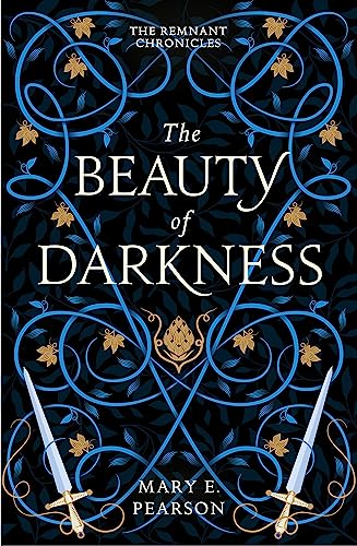 The Beauty of Darkness: The third book of the New York Times bestselling Remnant Chronicles (The Remnant Chronicles) von Hodderscape