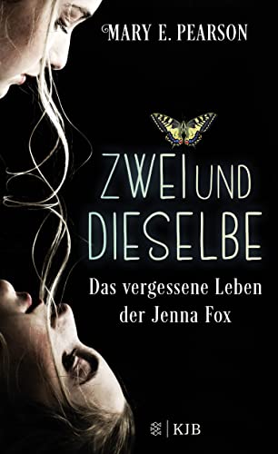 Zweiunddieselbe: Das vergessene Leben der Jenna Fox