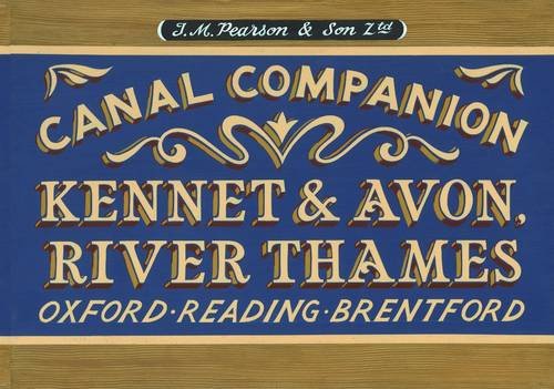 Pearson's Canal Companion - Kennet & Avon, River Thames: Oxford, Reading, Brentford (Canal Companions)