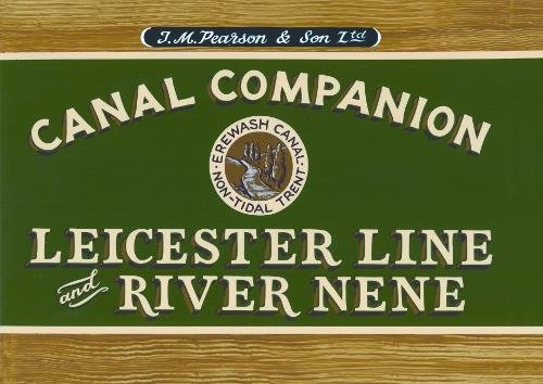 Pearson's Canal Companion : Leicester Line & River Nene (Canal Companions) von Wayzgoose