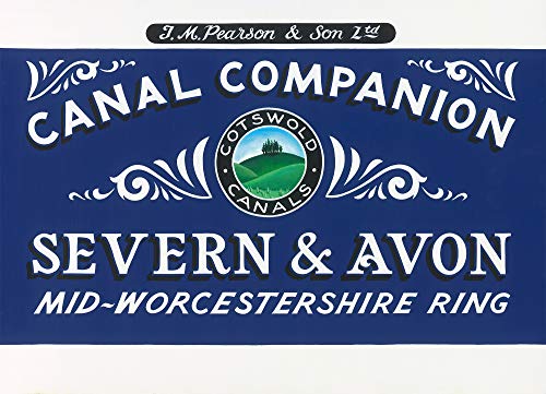 Pearson's Canal Companion - Severn and Avon: Mid-Worcestershire Ring and Cotswold Canals