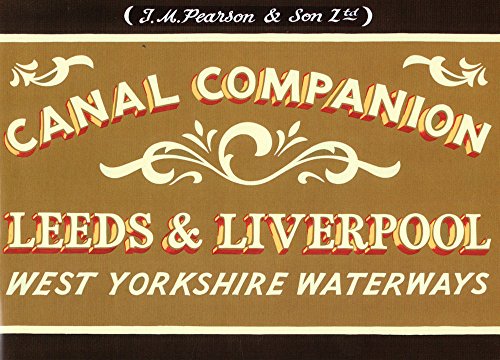 Pearson's Canal Companion: Leeds & Liverpool: West Yorkshire Waterways (Canal Companions) von Wayzgoose