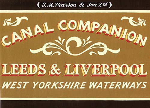 Pearson's Canal Companion: Leeds & Liverpool: West Yorkshire Waterways (Canal Companions)