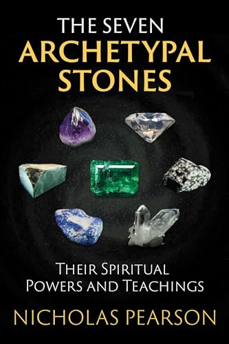 The Seven Archetypal Stones: Their Spiritual Powers and Teachings von Simon & Schuster