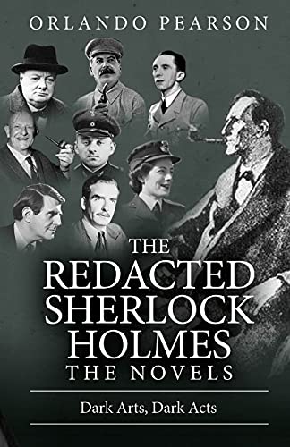 Dark Arts, Dark Acts: The Redacted Sherlock Holmes (Novels, Band 1)