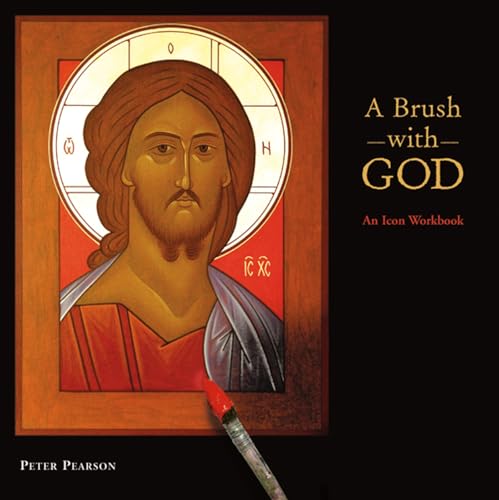 A Brush with God: An Icon Workbook von Morehouse Publishing