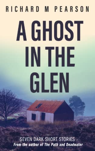 A Ghost In The Glen: Seven dark Scottish tales von Independently published