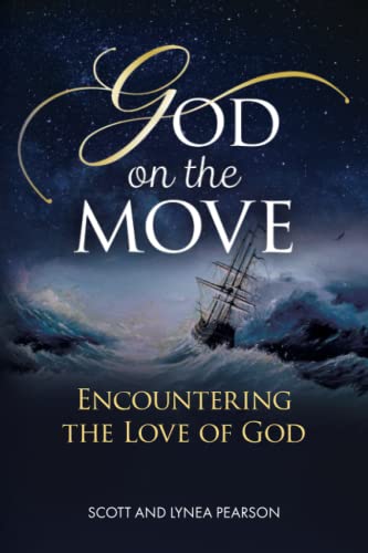 God on the Move: Encountering the Love of God von Throne Publishing Group