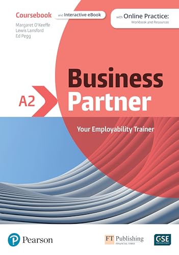 Business Partner A2 Coursebook & eBook with MyEnglishLab & Digital Resources Business Partner A2 Coursebook & eBook with MyEnglishLab & Digital Resources