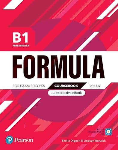 FORMULA B1 PRELIMINARY COURSEBOOK AND INTERACTIVE EBOOK WITH KEY WITH DI FORMULA B1 PRELIMINARY COURSEBOOK AND INTERACTIVE EBOOK WITH KEY WITH DI