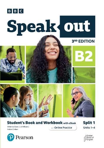 Speakout 3ed B2 Student's Book and Workbook with eBook and Online Practice Split 1 Speakout 3ed B2 Student's Book and Workbook with eBook and Online Practice Split 1
