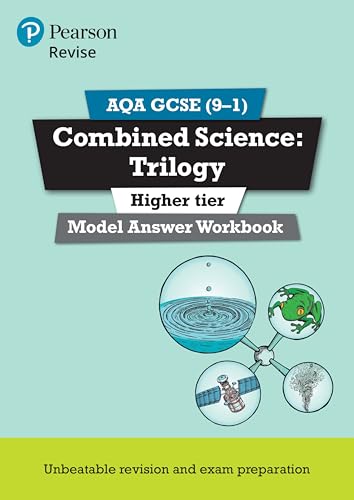 Revise AQA GCSE (9–1) Combined Science: Trilogy Model Answer Workbook Higher (Pearson Revise) von Pearson Education