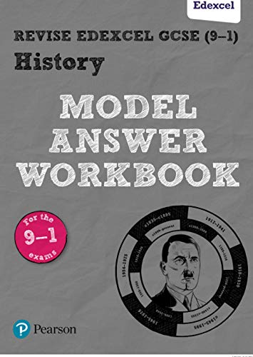 Revise Edexcel GCSE (9–1) History Model Answer Workbook: for home learning, 2022 and 2023 assessments and exams (Revise Edexcel GCSE History 16) von Pearson Education