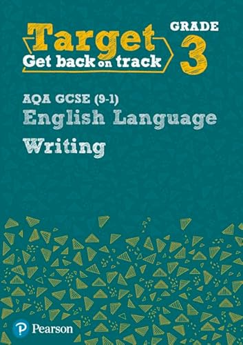 Target Grade 3 Writing AQA GCSE (9-1) English Language Workbook (Intervention English) von Pearson