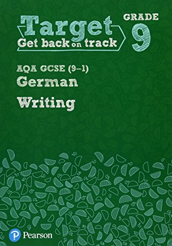Target Grade 9 Writing AQA GCSE (9-1) German Workbook (Modern Foreign Language Intervention)