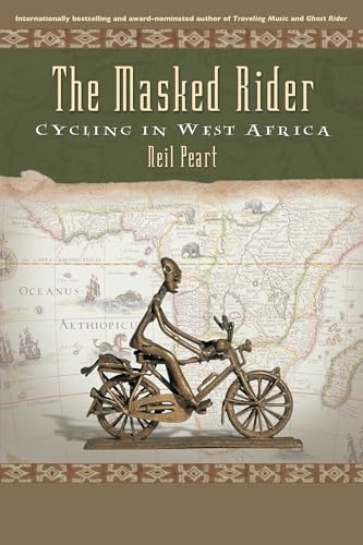 The Masked Rider: Cycling In West Africa von ECW Press