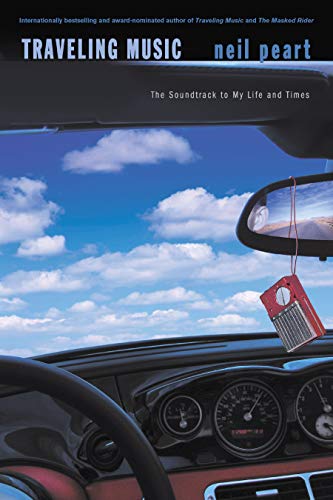 Traveling Music: The Soundtrack to My Life and Times von ECW Press