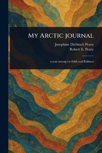 My Arctic Journal von Anson Street Press