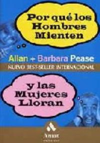 Por qué los hombres mienten y las mujeres lloran: ¿Por qué no dice lo que piensa?, ¿Por qué nunca me deja a mí el mando a distancia? ... Por qué los hombres mienten y las mujeres lloran: ¿Por qué no dice lo que piensa?, ¿Por qué nunca me deja a mí el mando a distancia? ... von Amat Editorial