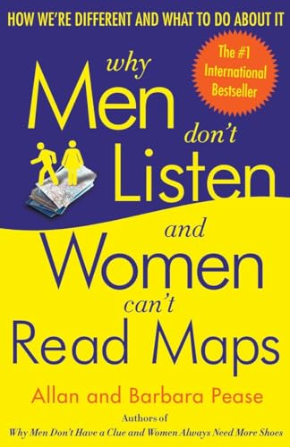 Why Men Don't Listen and Women Can't Read Maps: How We're Different and What to Do About It von Harmony